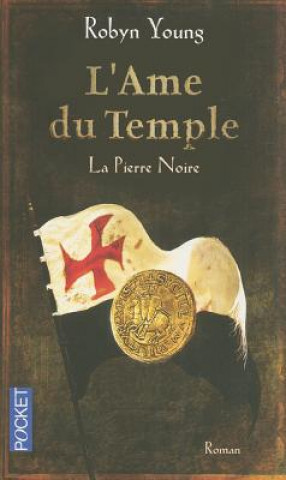 Könyv La Pierre Noire = Crusade Robyn Young