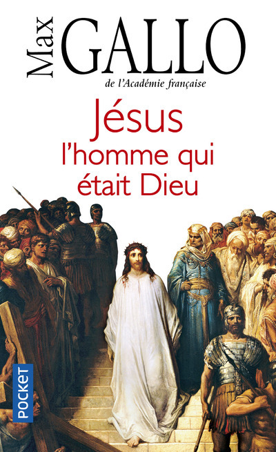 Kniha Jesus, l'homme qui etait Dieu Max Gallo