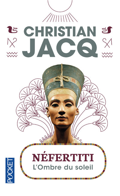 Kniha Nefertiti, l'ombre du soleil Christian Jacq