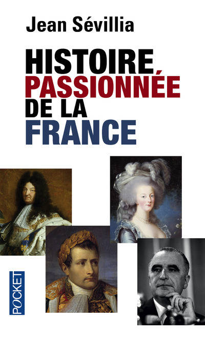 Kniha Histoire passionnée de la France Jean Sévillia