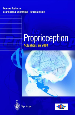 Kniha Proprioception: Actualit?'s 2004 Jacques Rodineau