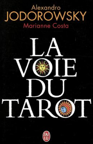 Kniha La Voie Du Tarot Alejandro Jodorowsky
