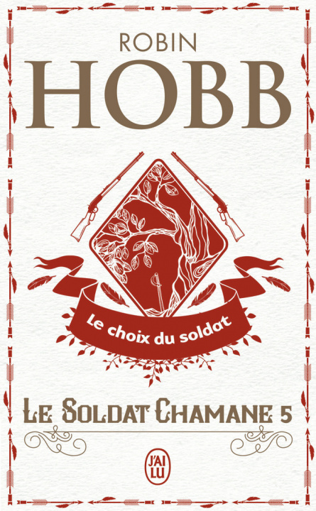 Kniha Le Soldat Chamane - 5 - Le Choix Du Sold Robin Hobb