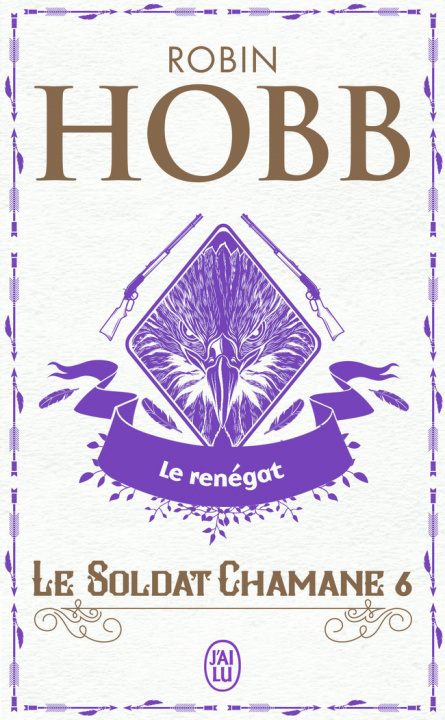 Книга Le Soldat Chamane - 6 - Le Renegat Robin Hobb
