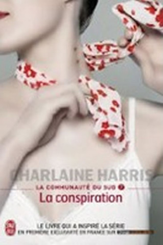 Carte La Communaute Du Sud - 7 - La Conspirati Charlaine Harris