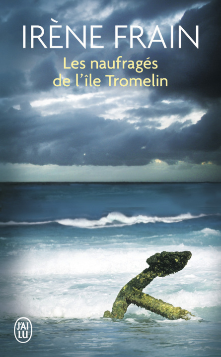 Kniha Les naufrages de l'ile Tromelin Irene Frain