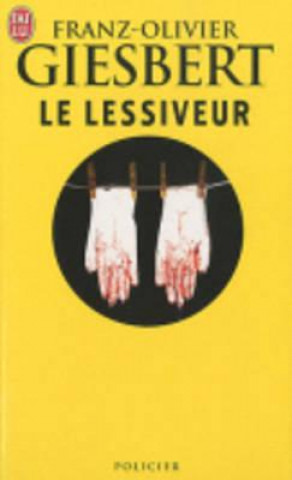 Книга Le Lessiveur Franz-Olivier Giesbert
