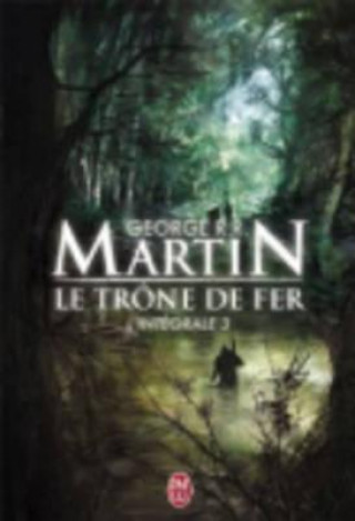 Könyv Le Trone de Fer, L'Integrale - 3 George Martin