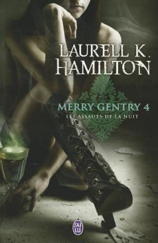 Книга Merry Gentry - 4 - Les Assauts de La Nui Laurell K Hamilton