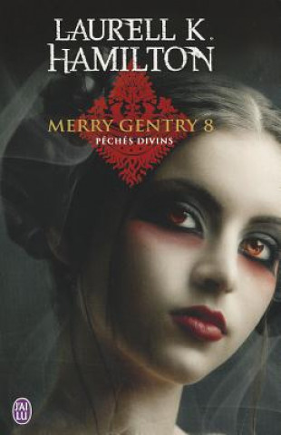 Książka Merry Gentry 8 Peches Divins Laurell K Hamilton