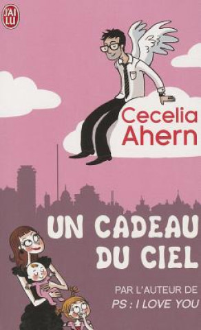 Книга Un Cadeau Du Ciel Cecelia Ahern