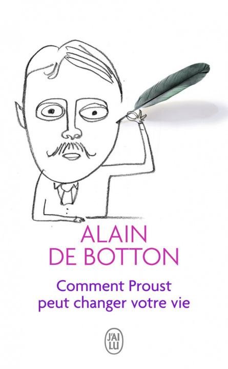 Kniha Comment Proust peut changer votre vie Alain de Botton