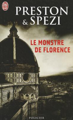 Kniha Le Monstre de Florence Douglas J. Preston