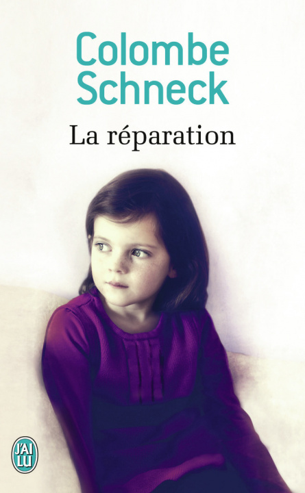 Книга La reparation Colombe Schneck