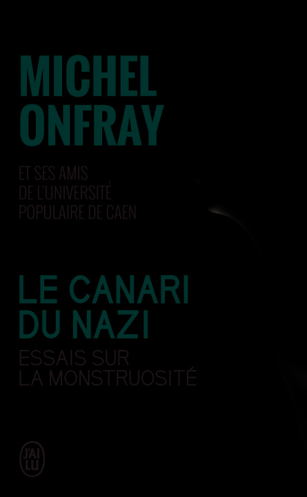 Könyv Le canari du nazi Michel Onfray