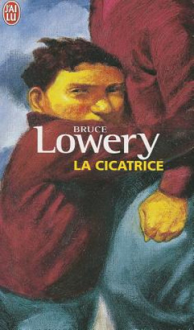 Книга La cicatrice Bruce Lowery