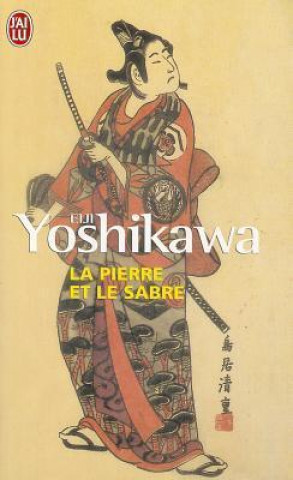 Książka La Pierre Et Le Sabre Eiji Yoshikawa