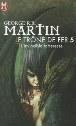 Könyv Le Trone de Fer T5 - L'Invincible Forter George Martin