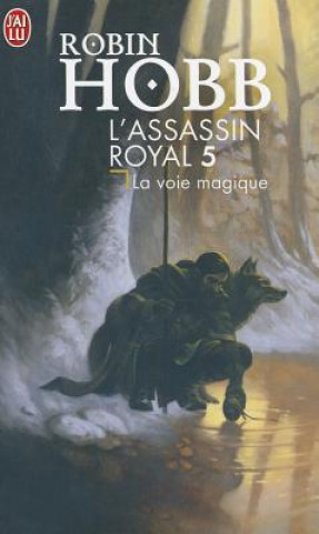 Kniha L'Assassin Royal T.5 La Voie Magique Robin Hobb