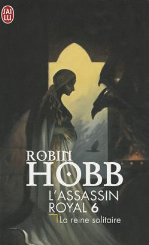 Buch L'Assassin Royal T.6 La Reine Solitaire Robin Hobb