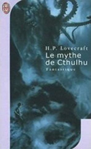 Könyv Le Mythe de Cthulhu Howard Lovecraft
