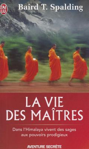Kniha La Vie Des Maitres Baird Spalding