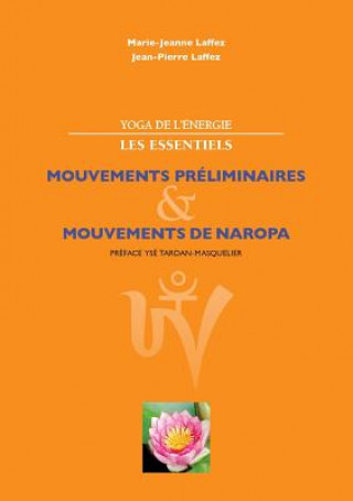 Könyv Yoga de l'energie, les essentiels. Marie Jeanne et Jean Pierre Laffez