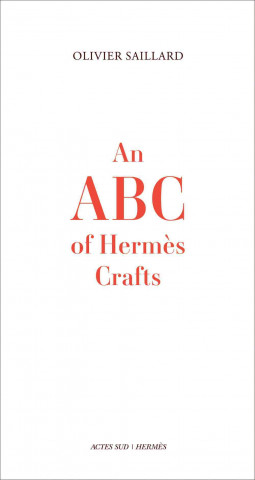Kniha An ABC of Hermes Crafts Olivier Saillard