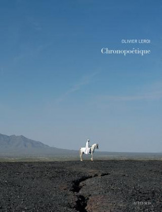 Knjiga Olivier Leroi: Chronopoetique Olivier Leroi