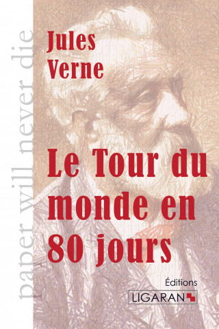 Kniha Le Tour du monde en quatre-vingts jours Jules Verne