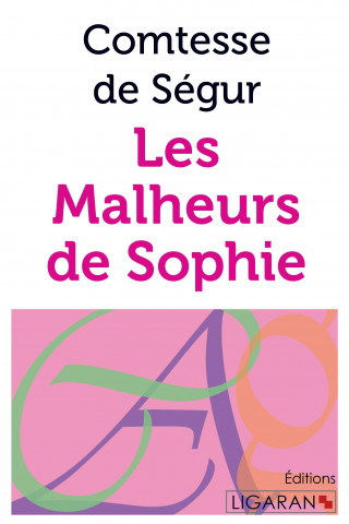 Kniha Les Malheurs de Sophie Comtesse de Ségur