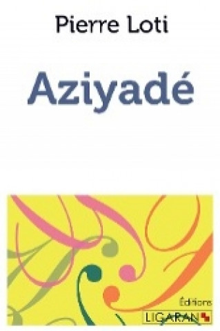 Книга Aziyadé Pierre Loti