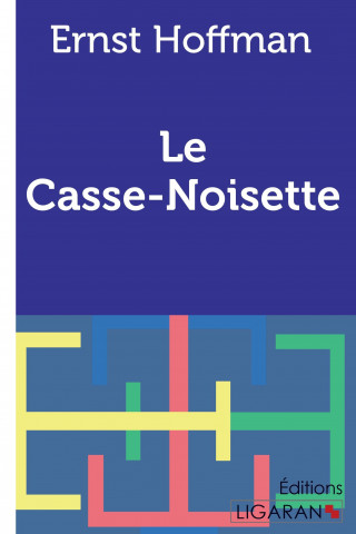 Livre Le Casse-Noisette Ernst Hoffman