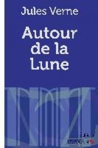 Kniha Autour de la Lune Jules Verne