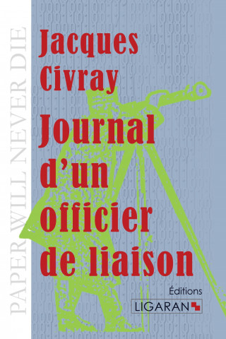 Book Journal d'un officier de liaison Jacques Civray