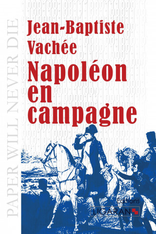 Kniha Napoléon en campagne Jean-Baptiste Vachée