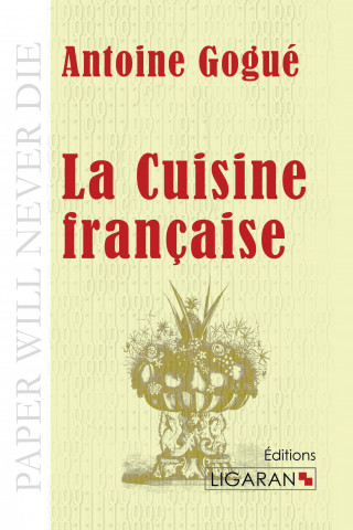 Książka La Cuisine française Antoine Gogué