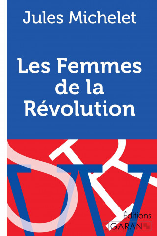 Carte Les Femmes de la Révolution Jules Michelet