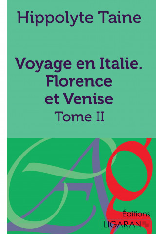 Книга Voyage en Italie. Florence et Venise Hippolyte Taine