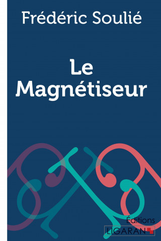 Carte Le Magnétiseur Frédéric Soulié