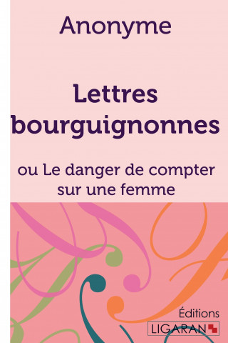 Kniha Lettres bourguignonnes Anonyme