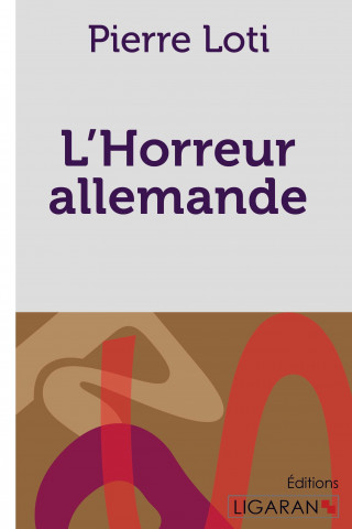 Книга L'Horreur allemande Pierre Loti