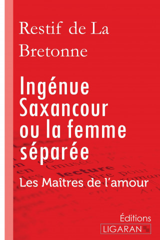 Kniha Ingénue Saxancour ou la femme séparée Restif de La Bretonne