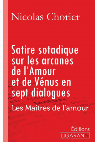 Книга Satire sotadique sur les arcanes de l'Amour et de Vénus en sept dialogues Nicolas Chorier