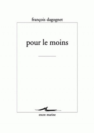 Carte Pour Le Moins Francois Dagognet