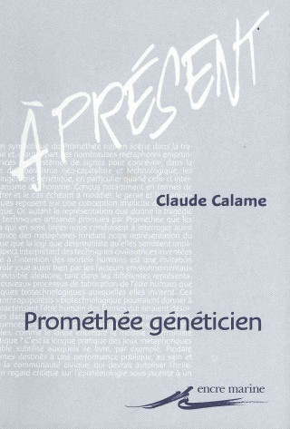 Carte Promethee Geneticien: Profits Techniques Et Usages Des Metaphores Claude Calame