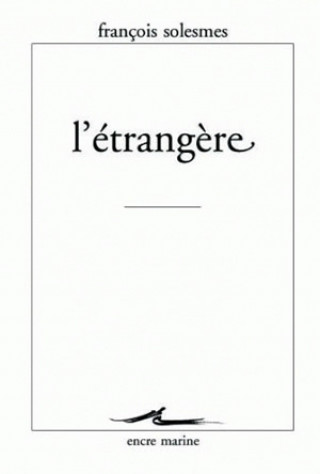 Kniha L'Etrangere Francois Solesmes