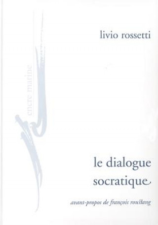 Buch Le Dialogue Socratique Livio Rossetti