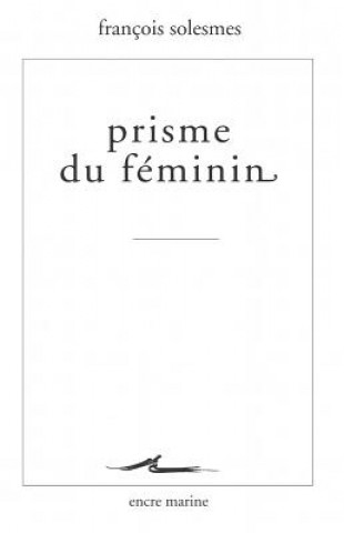 Book Prisme Du Feminin Francois Solesmes