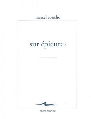 Książka Sur Epicure Marcel Conche